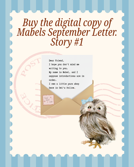 Mabel's Snail Mail Club: Story #1, September 2026 Wooly Owl Fibers